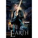 Fire and Earth