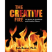 The Creative Fire: 10 Weeks to Emotional and Creative Fitness