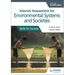 Internal Assessment for Environmental Systems and Societies for the IB Diploma: Hodder Education Group