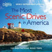 The Most Scenic Drives in America: 120 Spectacular Road Trips - Your Guide to Breathtaking Routes, Hidden Gems, and Iconic Landscapes