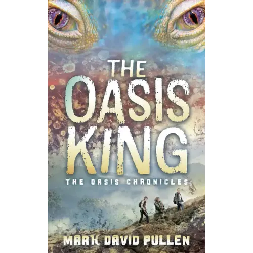 The Oasis King: The Oasis Chronicles
