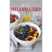 Anti-Inflammatory Diet: A 30 Day Meal Plan to Reduce Inflammation and Heal Your Body with Simple, fast, delicious and Healthy Recipes