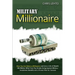Military Millionaire: How You Can Retire a Millionaire and Live a Life of Wealth (No Matter What Your Pay Grade) Using Special Military Inve