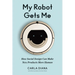 My Robot Gets Me: How Social Design Can Make New Products More Human