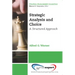 Strategic Analysis and Choice: A Structured Approach