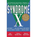 Syndrome X: The Complete Nutritional Program to Prevent and Reverse Insulin Resistance
