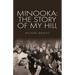 Minooka: The Story of My Hill