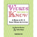 Words They Need To Know: A Book Of K-3 Sight Word Activities
