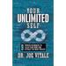 Your UNLIMITED Self: 9 Proven Techniques to Clear Your Mind and Attract the Right Results