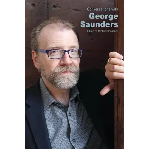 Conversations with George Saunders