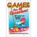 Games for All Occasions: 297 Indoor and Outdoor Games