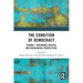 The Condition of Democracy: Volume 1: Neoliberal Politics and Sociological Perspectives