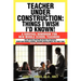 Teacher Under Construction: Things I Wish I'd Known!: A Survival Handbook for New Middle School Teachers (Revised, expanded & updated)
