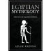 Egyptian Mythology: Tales from the Egyptian Pantheon