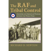 The RAF and Tribal Control: Airpower and Irregular Warfare Between the World Wars