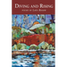 Diving and Rising