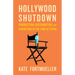 Hollywood Shutdown: Production, Distribution, and Exhibition in the Time of COVID