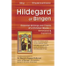 Hildegard of Bingen: Essential Writings and Chants of a Christian Mystic--Annotated & Explained
