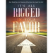 Study Guide: It's All Rigged in Your Favor: How Would You Live Tomorrow If You Knew You Could Not Fail?