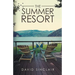 The Summer Resort: A Season of Change
