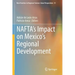 Nafta's Impact on Mexico's Regional Development
