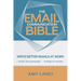 The Email Communication Bible: Write Better Emails At Work