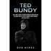 Ted Bundy: True Crime Stories of Murder Homicide Horror and Evil (the Crimes and Life of One of America's Most Infamous and Blood Thirsty)