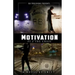 MOTIVATION part 2: The Chase