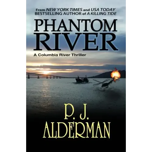 Phantom River: Columbia River Thriller
