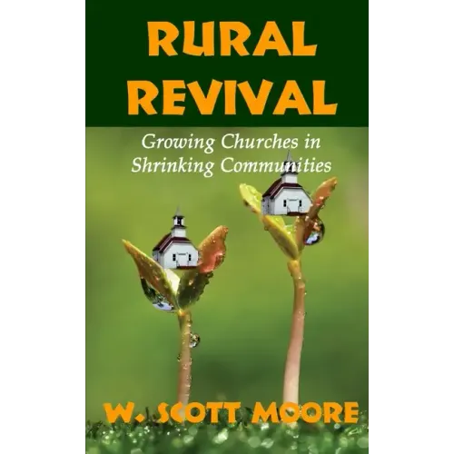 Rural Revival: Growing Churches in Shrinking Communities