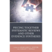Piecing Together Systematic Reviews and Other Evidence Syntheses