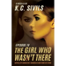 The Girl Who Wasn't There: Capital City Characters: Episode IV