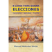 5 Leyes Para Ganar Elecciones: Conócelas. Aplícalas. Triunfa