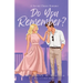 Do You Remember?: A Second Chance Romance