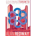 Governing Toronto: Bringing back the city that worked