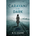Caravans in the Dark
