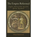 The Empire Reformed: English America in the Age of the Glorious Revolution