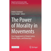 The Power of Morality in Movements: Civic Engagement in Climate Justice, Human Rights, and Democracy