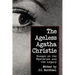 The Ageless Agatha Christie: Essays on the Mysteries and the Legacy