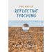 The Art of Reflective Teaching: Practicing Presence