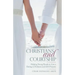 Christians and Courtship: Helping Young People to Live a Dating in Holiness and with Purpose
