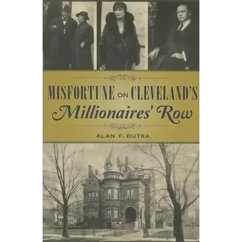 Misfortune on Cleveland's Millionaires' Row