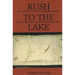 Rush to the Lake