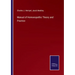 Manual of Homoeopathic Theory and Practice