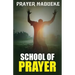 School of Prayer