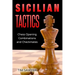 Sicilian Tactics: Chess Opening Combinations and Checkmates