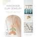 Handmade Clay Jewelry: A Beginner's Guide to Creating Stunning Polymer Earrings, Necklaces and More