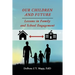 Our Children and Future: Lessons in Family and School Engagement