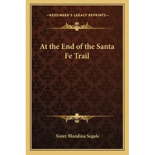 At the End of the Santa Fe Trail