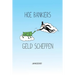 Hoe bankiers geld scheppen
